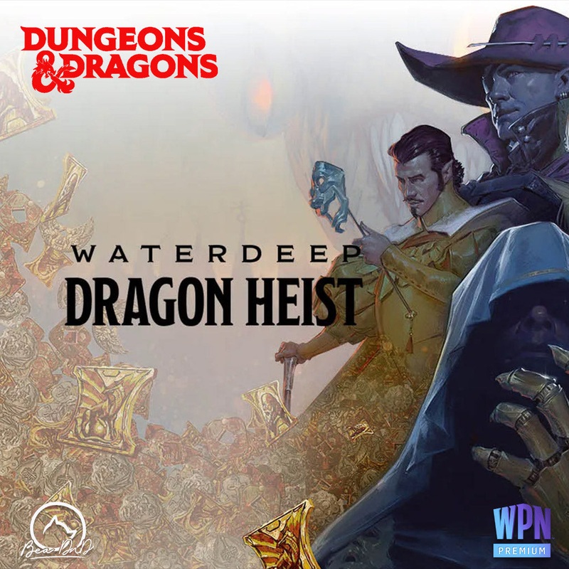 Waterdeep Dragon Heist Campaign – 17th September 2024 ticket