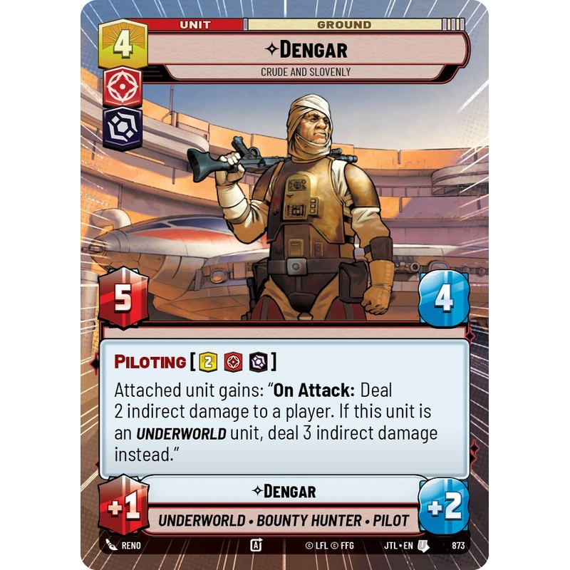 Dengar – Crude and Slovenly (873) (Hyperspace Foil) (873) [Jump to Lightspeed]