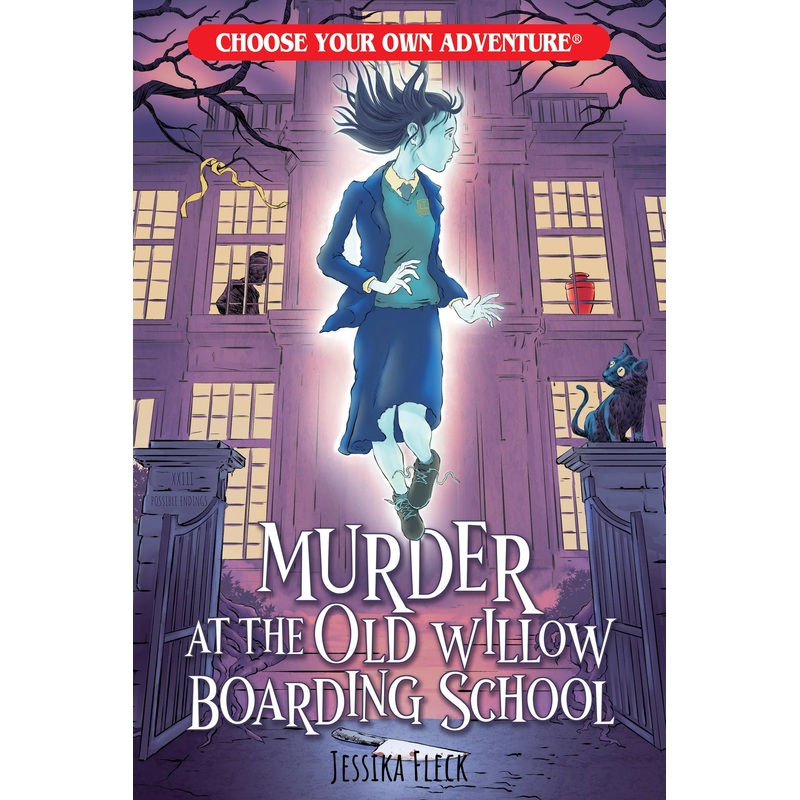 Choose Your Own Adventure Book: Murder at the Old WIllow Boarding School